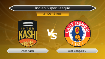 Indian Super League Inter Kashi VS East Bengal FC