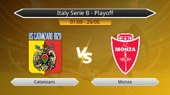 Italy Serie B - Playoff Catanzaro VS Monza
