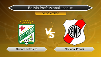 Bolivia Professional League Oriente Petrolero VS Nacional Potosi
