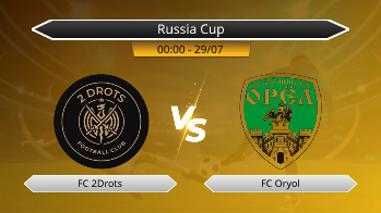 Russia Cup FC 2Drots VS FC Oryol