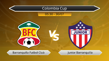 Colombia Cup Barranquilla Futbol Club VS Junior Barranquilla