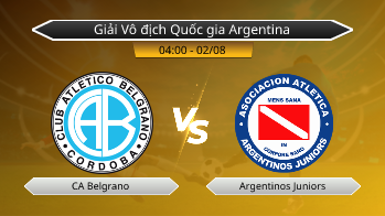 Giải Vô địch Quốc gia Argentina CA Belgrano VS Argentinos Juniors