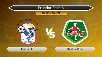 Ecuador Serie A Manta FC VS Mushuc Runa