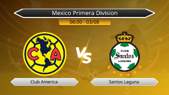 Mexico Primera Division Club America VS Santos Laguna