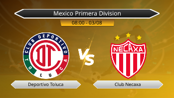 Mexico Primera Division Deportivo Toluca VS Club Necaxa