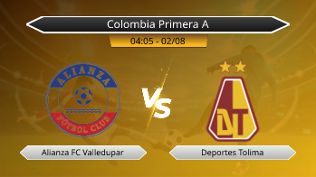 Colombia Primera A Alianza FC Valledupar VS Deportes Tolima