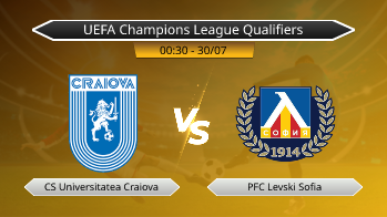 UEFA Champions League Qualifiers CS Universitatea Craiova VS PFC Levski Sofia