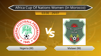 Africa Cup Of Nations Women (In Morocco) Nigeria (W) VS Malawi (W)