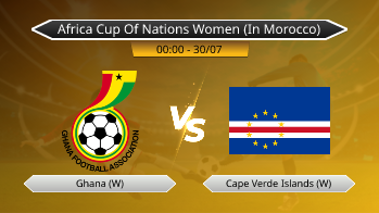 Africa Cup Of Nations Women (In Morocco) Ghana (W) VS Cape Verde Islands (W)