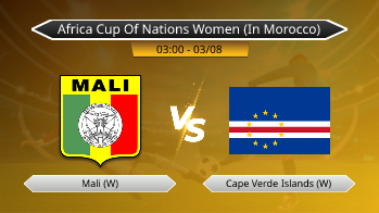 Africa Cup Of Nations Women (In Morocco) Mali (W) VS Cape Verde Islands (W)