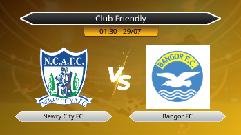 Club Friendly Newry City FC VS Bangor FC