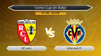 Como Cup (In Italy) RC Lens VS Villarreal CF