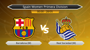 Spain Women Primera Division Barcelona (W) VS Real Sociedad (W)