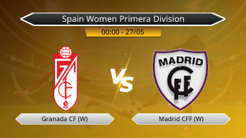 Spain Women Primera Division Granada CF (W) VS Madrid CFF (W)