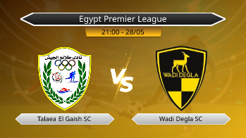 Egypt Premier League - Playoff Talaea El Gaish SC VS Wadi Degla SC