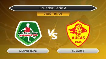 Ecuador Serie A Mushuc Runa VS SD Aucas